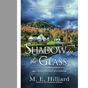 Shadow in the Glass: A Greer Hogan Mystery Pre-Owned Book.